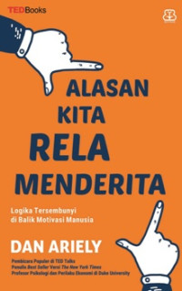 Alasan Kita Rela Menderita