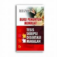 Buku Penuntun Membuat Tesis Skripsi Disertasi Makalah