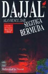 Dajjal Akan Muncul Dari Segitiga Bermuda