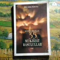Menyaksikan 35 Mukjizat Rasulullah SAW.