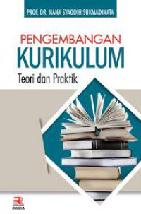 Pengembangan Kurikulum Teori dan Praktik