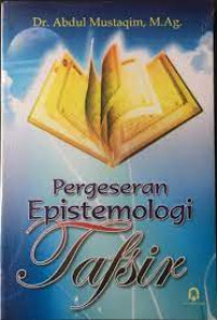 Pergeseran Epistemologi Tafsir