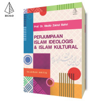 Perjumpaan Islam Ideologis & Islam Kultural