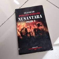 Sejarah Perang-Perang Nusantara Jilid 5